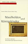 Maulhelden und Königskinder.