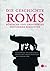 Die Geschichte Roms: Römisc...