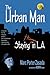 The Urban Man: Staying Huma...