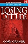 Losing Latitude Part 4: The Last Place to Run Losing Latitude Part 4: The Last Place to Run