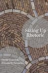 Sizing Up Rhetoric