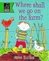 Where Shall We Go on the Farm? (Play with)
