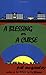 A Blessing or a Curse