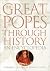 The Great Popes Through His...