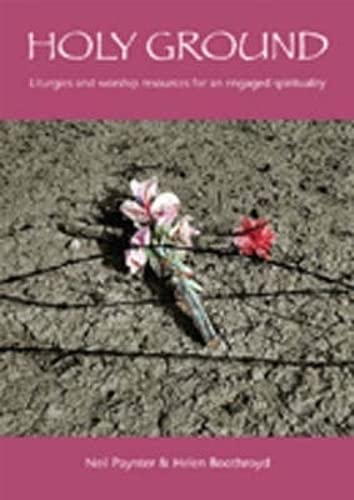 Holy Ground: Liturgies and Worship Resources for an Engaged Spirituality (Paperback)