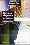 Orfeo en el kiosco de diarios / Orpheus in the Drugstore: Ensayos sobre poesia / Essays on Poetry (Spanish Edition)