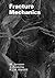 Fracture Mechanics