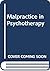 Malpractice in psychotherapy