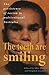 The Teeth Are Smiling: The ...