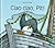 CIA Ciao, Pit! (It: Penguin Pete, a (Italian Edition)