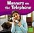 Manners on the Telephone (First Facts)