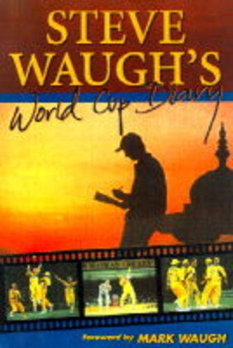 Steve Waugh's World Cup diary (Paperback)