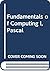 Fundamentals of Computing I, Pascal
