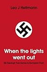 When the Lights Went Out: Ss-totenkopf: from Dachau to the Eastern Front