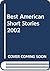 Best American Short Stories 2002