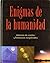 Enigmas de la humanidad/ En...