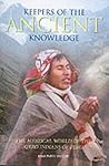 Keepers of the Ancient Knowledge: The Mystical World of the Q'ero Indians of Peru Keepers of the Ancient Knowledge: The Mystical World of the Q'ero Indians of Peru