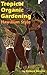 Tropical Organic Gardening: Hawaiian Style