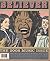 The Believer Magazine, Issu...