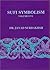 Sufi Symbolism: The Nurbakhsh Encyclopedia of Sufi Terminology, Vol. 5: Veils and Clothing, Government, Economics and Commerce, Medicine and Healing