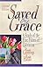 Saved by Grace: A Study of ...