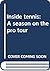 Inside tennis: A season on ...