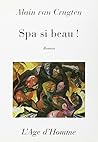 Spa si beau!: Roman non-euclidien (Collection contemporains) (French Edition) Spa si beau!: Roman non-euclidien (Collection contemporains) (French Edition)