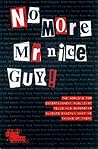 No More Mr. Nice Guy