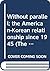 Without parallel; the American-Korean relationship since 1945 (The Pantheon Asia library)