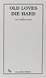 Old Loves Die Hard