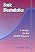 Basic Biostatistics by Frank D. Bell