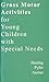 Gross Motor Activities for Small Children with Special Needs ... by David Auxter