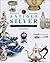 Antique Silver: The New Compact Study Guide and Identifier (Identifying Guide Series)
