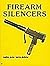 Firearm Silencers by Nolan Wilson