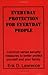 Everyday Protection For Everyday People: Common Sense Security Measures to Better Protect Yourself and Your Family