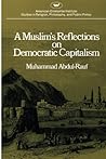 Muslim's Reflections on Democratic Capitalism