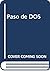 Paso de DOS (Spanish Edition)