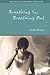 Breathing In, Breathing Out by Fleda Brown