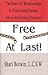 Free at Last!: The Power of Relationships in Overcoming Trauma, Abuse and Eating Disorders
