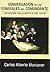 Conversacion En Los Funerales Del Comandante: Que Ocurrira Tras La Muerte De Fidel Castro? (Spanish Edition)