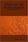 Poems for the Broken Hearted Poems for the Broken Hearted