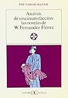 Análisis de una insatisfacción: las novelas de W. F. Flórez . (LITERATURA Y SOCIEDAD. L/S.) (Spanish Edition)