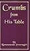 Crumbs from His Table by Ramanananda Swarnagiri (2006) Paperback