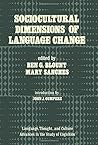 Sociocultural dimensions of language change (Language, thought, and culture)