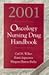2001 Oncology Nursing Drug Handbook by Gail M. Wilkes
