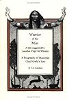 Warrior of the Mist: A Title Suggested by Lucullus Virgil McWhorter : A Biography of Qualchan Chief Owhi's Son