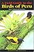 Field Guide to the Birds of Peru by James F. Clements and Naom ...