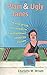Plain and Ugly Janes: The Rise of the Ugly Woman in Contemporary American Fiction (Literary criticism and cultural theory)