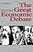 The Great Economic Debate: ...