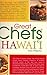 Great Chefs of Hawaii